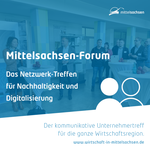 Das Mittelsachsen-Forum ist ein regelmäßiges Netzwerktreffen rund um die Themen Nachhaltigkeit und Digitalisierung.